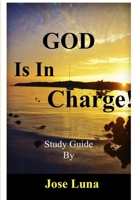God Is in Charge! 1304012530 Book Cover