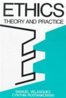 Ethics: Theory and Practice 013290487X Book Cover