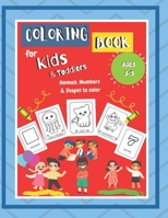 Coloring Book For Toddlers: Super Cool Coloring Book For Toddlers & Kindergarten Ages 3-5 Large Print B097XBHVGL Book Cover