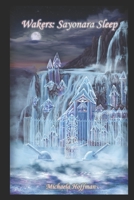 Wakers: Sayonara Sleep B08JWFT8Y8 Book Cover