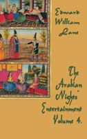 The Thousand and One Nights': Commonly Called the Arabian Nights' Entertainments, Volume 4 151540112X Book Cover