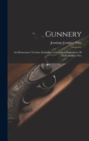 Gunnery: An Elementary Treatise, Including A Graphical Exposition Of Field Artillery Fire 1019452544 Book Cover