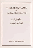 The Saljuqnama of Zahir Al-Din Nihapuri: A Critical Text Making Use of the Unique Manuscript in the Library of the Royal Asiatic Society 0906094488 Book Cover