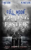 Full Moon Falling Faster 1546946950 Book Cover