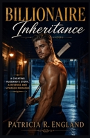 Billionaire Inheritance: Husband's Story, A Revenge and Upgrade Romance (Icebound Hearts) B0HFPJ9W8N Book Cover