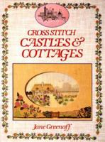Cross Stitch Castles and Cottages 0715300490 Book Cover