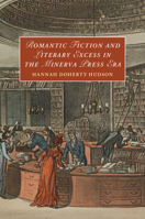 Romantic Fiction and Literary Excess in the Minerva Press Era 1009321935 Book Cover