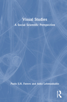 Visual Studies: A Social Scientific Perspective 1350128910 Book Cover