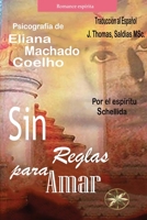 Sin Reglas para Amar 108823786X Book Cover