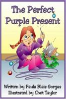 The Perfect Purple Present 0979466040 Book Cover