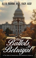 From Ballots to Betrayal B0DSQV9Z1D Book Cover