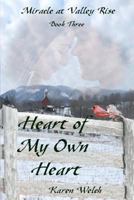 Heart of My Own Heart 147813447X Book Cover