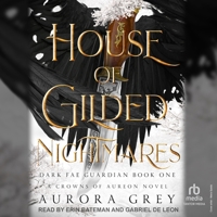 House of Gilded Nightmares: A Crowns of Aureon Novel B0GS6QMS3X Book Cover