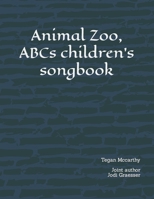 Animal Zoo, ABCs children’s songbook B08STVQHP9 Book Cover