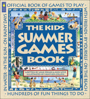 The Kids Summer Games Book: Official Book of Games to Play (Family Fun)