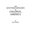 The Scottish Surnames of Colonial America 0806352094 Book Cover