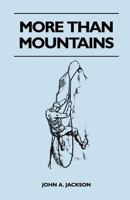 More Than Mountains 1446544990 Book Cover