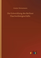 Die Entwicklung des Berliner Flaschenbiergesch�fts 9356903190 Book Cover