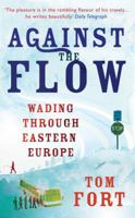 Against the Flow 0099533421 Book Cover