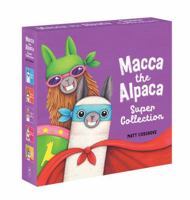 Macca the Alpaca Super Collection 1761124978 Book Cover