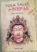 Folk Tales from Nepal- Myth's & Legends 9993307068 Book Cover