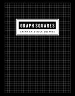 Graph Squares: Grid Bulk Notebook And Ruled White Paper Handwriting for Structuring, Sketch, Technical of Design (Thick Solid Lines) Black Cover 1796864587 Book Cover