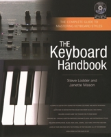 The Keyboard Handbook: The Complete Guide to Mastering Keyboard Styles 1617131040 Book Cover