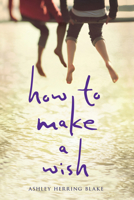 How to Make a Wish 1328869326 Book Cover