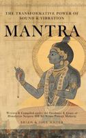 Mantra - The Transformative Power of Sound & Vibration: Unlock the Power of Sacred Sound for Meditation, Healing, and Spiritual Awakening 195803410X Book Cover