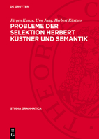 Probleme Der Selektion Herbert Küstner Und Semantik 3112711947 Book Cover