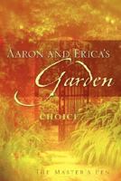 Aaron and Erica's Garden 160034318X Book Cover