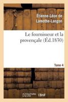 Le Fournisseur Et La Provençale. Tome 4 201219589X Book Cover