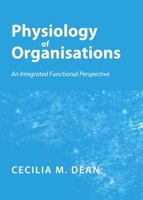 Physiology of Organisations: An Integrated Functional Perspective 1443840246 Book Cover