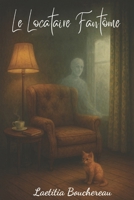 Le Locataire Fantôme (French Edition) B0F8TMYBFH Book Cover