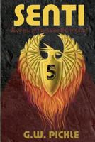SENTI: Book One of the Jackwill Chronicles 0985918551 Book Cover