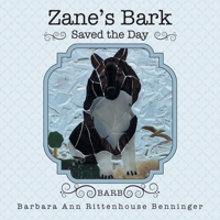 Zane's Bark Saved the Day 1665746610 Book Cover