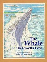 The Whale in Lowell's Cove 0892723084 Book Cover