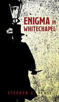 Enigma in Whitechapel 1525513648 Book Cover