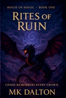 Rites of Ruin (House of Havoc) B0GF3C58J6 Book Cover