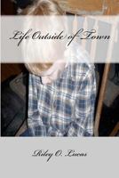 Life Outside of Town 1481275887 Book Cover