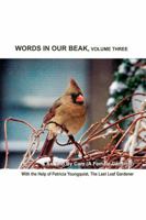 Words In Our Beak, Volume Three 0996378545 Book Cover