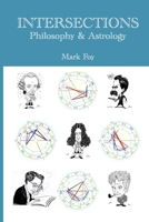 Intersections: Philosophy & Astrology 1365027813 Book Cover