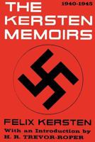 The Kersten Memoirs, 1940-1945 (Classics of World War II. the Secret War) 1163176648 Book Cover