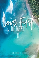 Love Fast, Die Faster II B099C3G1SZ Book Cover