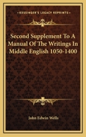 Second Supplement To A Manual Of The Writings In Middle English 1050-1400 1163171115 Book Cover