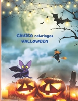 Cahier de Coloriage Halloween: 30 Coloriages Halloween pour enfants gar�ons et filles, 4 ans et Plus - Dimension 21,5 x 27.9 + 30 Pages pour faire tes dessins personnels. B08L5N5YLT Book Cover