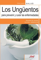 Los ungüentos para prevenir y curar las enfermedades (Spanish Edition) 1644613646 Book Cover