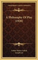 A Philosophy of Play 1015654126 Book Cover