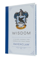 Harry Potter: Wisdom: A Guided Journal for Embracing Your Inner Ravenclaw 1647222389 Book Cover