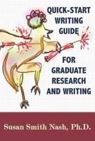 Quick-Start Writing Guide for Graduate Research and Writing 1945784032 Book Cover